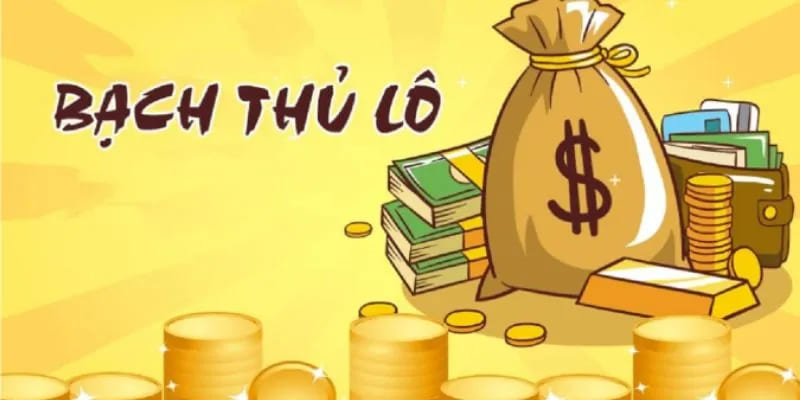 Giải mã phương pháp chơi bạch thủ lô là gì