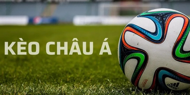 Nguyên tắc chơi kèo châu Á